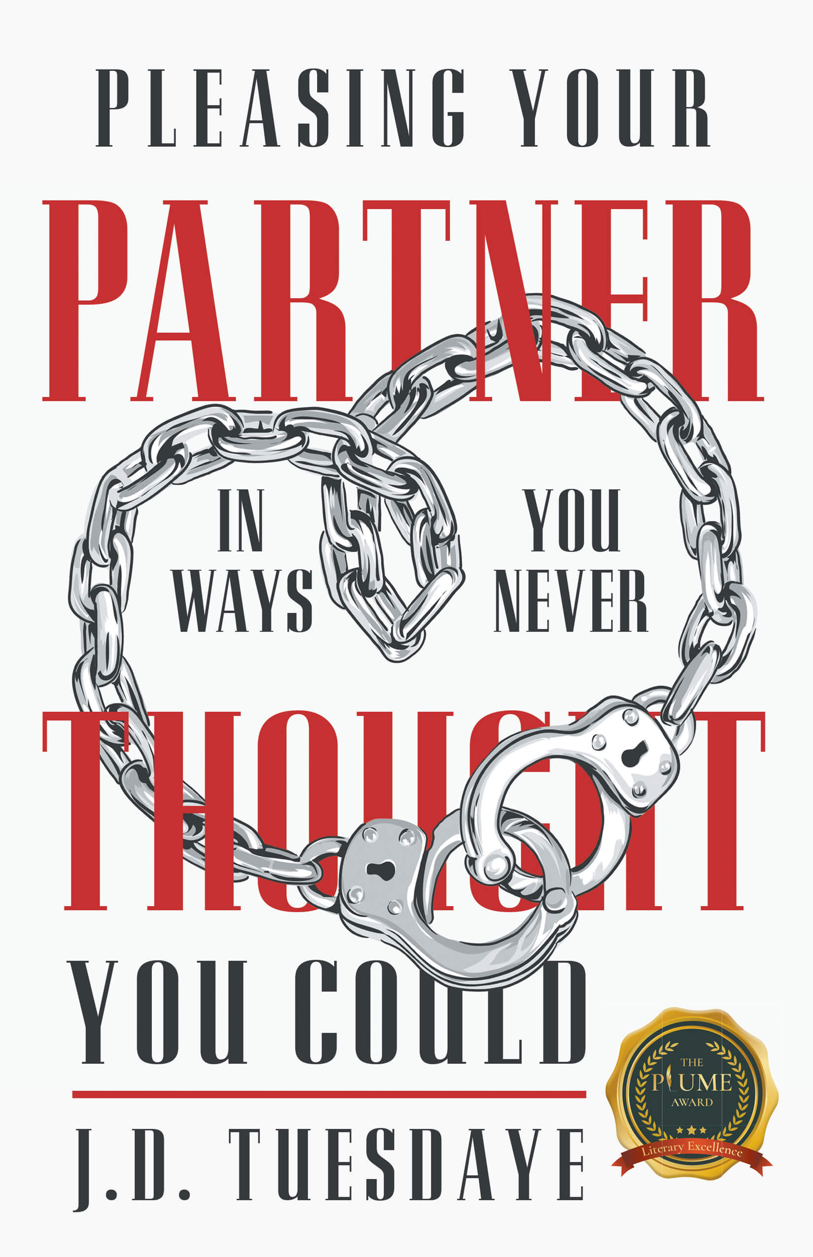 Pleasing Your Partner In Ways You Never Thought You Could by JD Tuesdaye